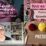 Podcasts de tejido en español