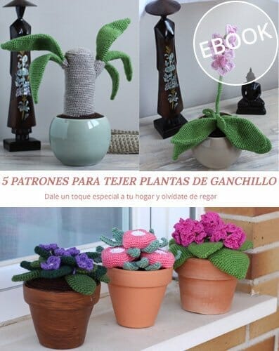 eBook 5 patrones para tejer plantas de ganchillo. Una colección de Pim, pam, teje