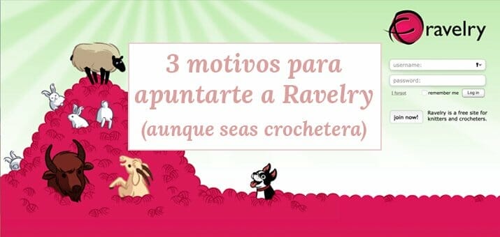 3 motivos para apuntarse a Ravelry