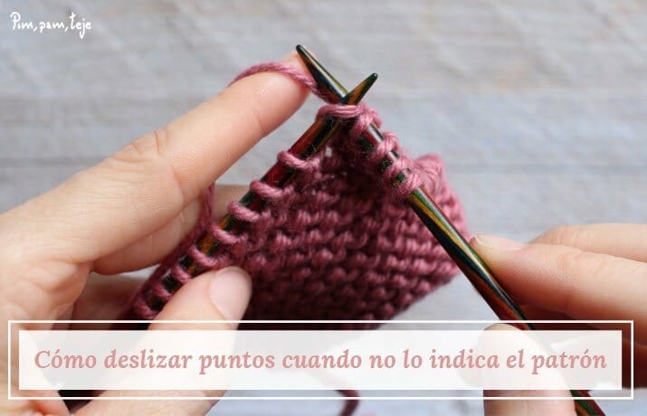 Cómo pasar puntos sin tejer cuando el patrón no lo indica