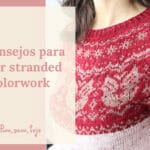 5 consejos para tejer Stranded Colorwork
