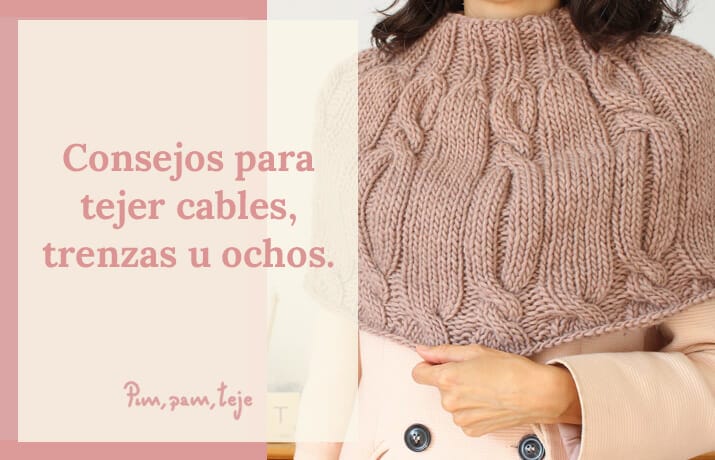 Consejos para tejer cables en punto a dos agujas