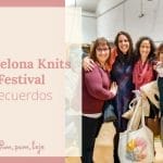 Barcelona Knits Festival – recuerdos