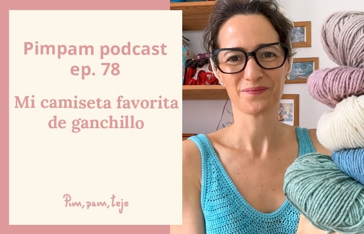 Video podcast de tejido - Pimpam podcast